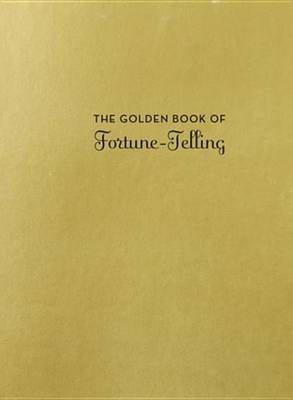 Book cover for The Golden Book of Fortune-Telling