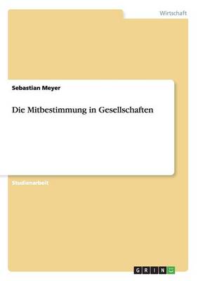 Book cover for Die Mitbestimmung in Gesellschaften
