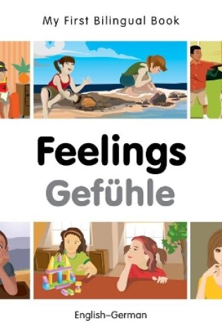 Cover of My First Bilingual Book -  Feelings (English-German)