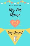 Book cover for All About My Pet Mouse