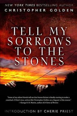 Book cover for Tell My Sorrows to the Stones