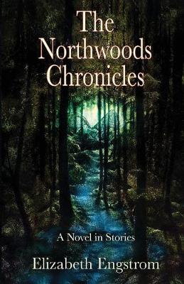 Book cover for The Northwoods Chronicles