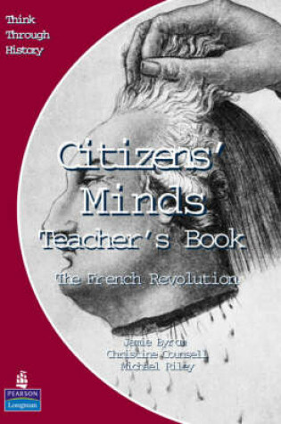 Cover of Citizens Minds The French Revolution Teacher's Book