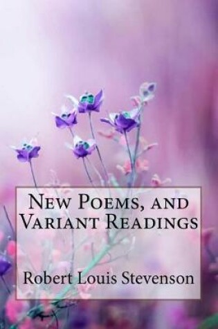 Cover of New Poems, and Variant Readings Robert Louis Stevenson