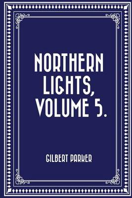 Book cover for Northern Lights, Volume 5.