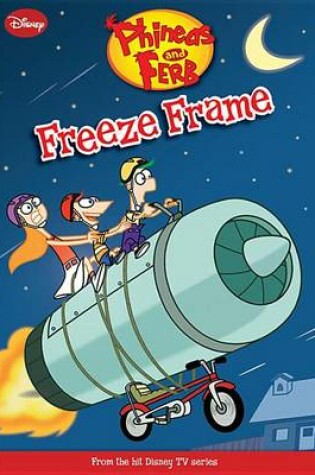 Cover of Phineas and Ferb Freeze Frame