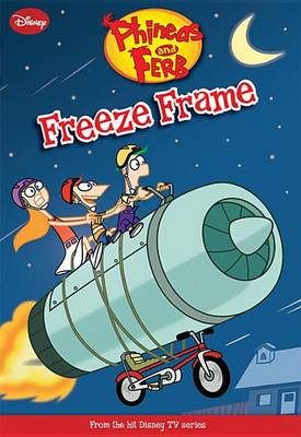 Cover of Phineas and Ferb Freeze Frame