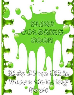 Book cover for Slime Coloring Book - Kids Bible Verse Slime Coloring Book