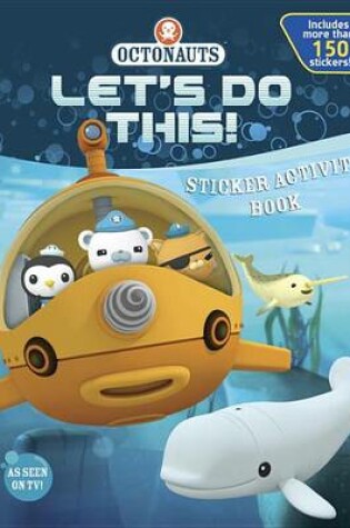 Cover of Octonauts, Let's Do This!