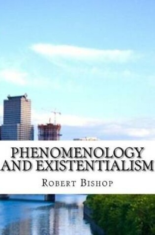 Cover of Phenomenology and Existentialism