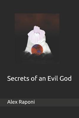 Book cover for Secrets of an Evil God