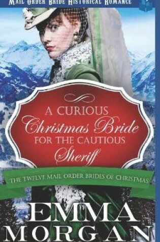 Cover of A Curious Christmas Bride for the Cautious Sheriff