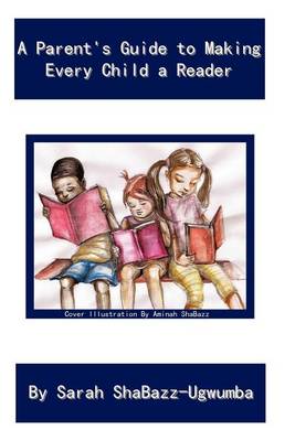 Book cover for A Parent's Guide to Making Every Child a Reader