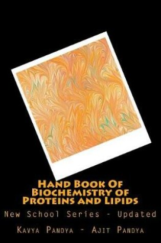 Cover of Hand Book of Biochemistry of Proteins and Lipids