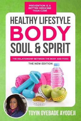 Cover of Healthy Lifestyle, Body, Soul and Spirit