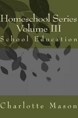 Cover of Homeschool Series Volume III