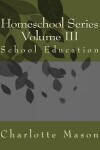 Book cover for Homeschool Series Volume III