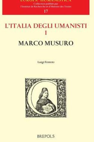 Cover of L'Italia Degli Umanisti. Marco Musuro