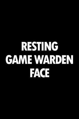 Book cover for Resting Game Warden Face