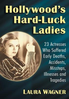 Book cover for Hollywood's Hard-Luck Ladies