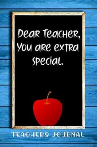 Cover of Dear Teacher, You Are Extra Special.