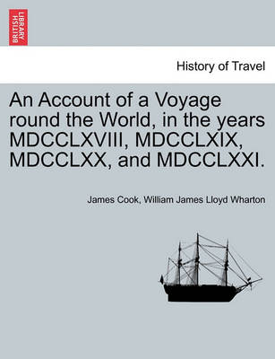 Book cover for An Account of a Voyage Round the World, in the Years MDCCLXVIII, MDCCLXIX, MDCCLXX, and MDCCLXXI.