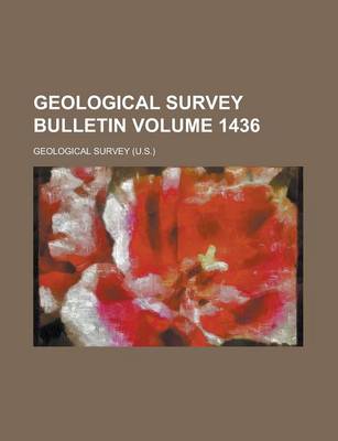Book cover for Geological Survey Bulletin Volume 1436
