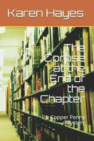 Cover of The Corpse at the End of the Chapter