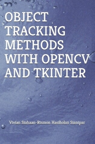 Cover of Object Tracking Methods with Opencv and Tkinter