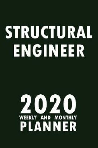 Cover of Structural Engineer 2020 Weekly and Monthly Planner