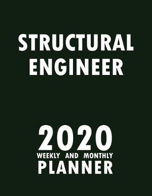 Book cover for Structural Engineer 2020 Weekly and Monthly Planner