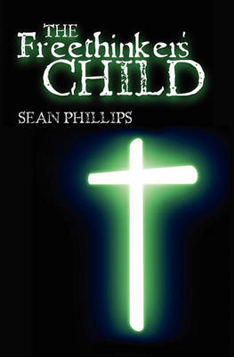 Book cover for The Freethinker's Child