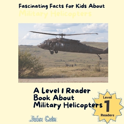 Cover of Fascinating Facts for Kids About Military Helicopters