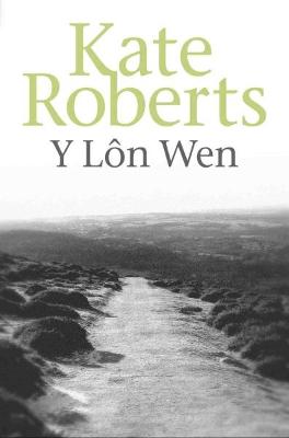 Book cover for Lôn Wen, Y