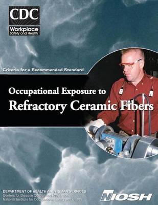 Book cover for Occupational Exposure to Refractory Ceramic Fibers