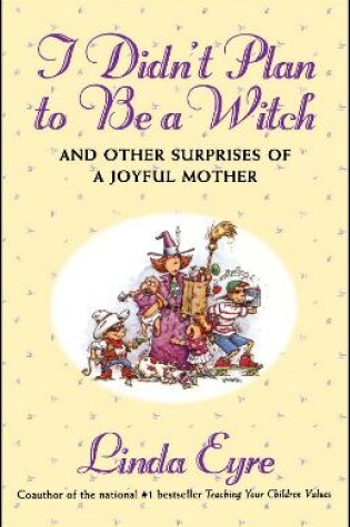 Cover of I Didn'T Plan To Be A Witch