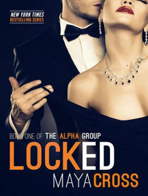 Locked by Maya Cross