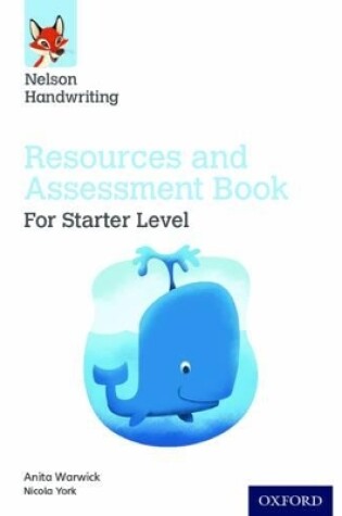 Cover of Nelson Handwriting: Starter: Reception/Primary 1: Resources and Assessment Book