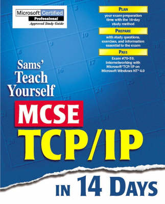 Book cover for Sams Teach Yourself MCSE TCP/IP in 14 Days