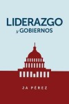 Book cover for Liderazgo y Gobiernos