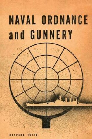 Cover of Naval Ordnance and Gunnery