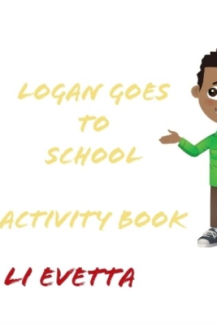 Cover of Logan Goes to School Activity Book