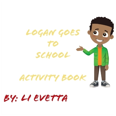 Book cover for Logan Goes to School Activity Book