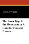 Book cover for The Rover Boys in the Mountains or a Hunt for Fun and Fortune