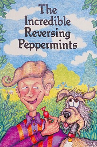 Cover of The Incredible Reversing Peppermints