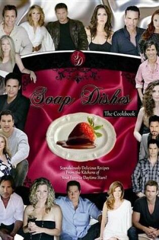 Cover of Soap Dishes: The Cookbook