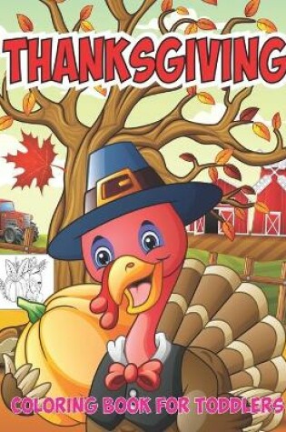 Cover of Thanksgiving Coloring Book For Toddlers