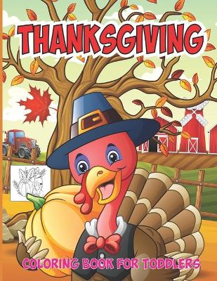 Book cover for Thanksgiving Coloring Book For Toddlers