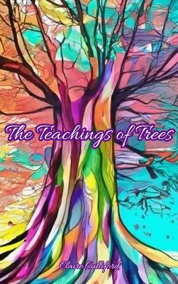 Book cover for The Teaching of Trees