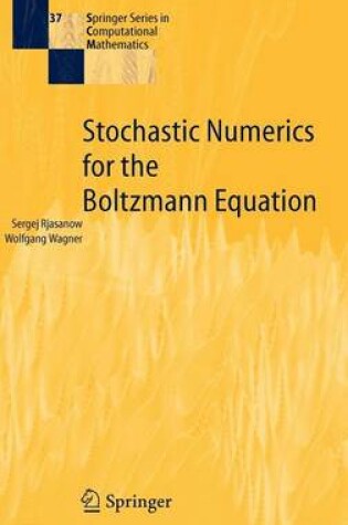 Cover of Stochastic Numerics for the Boltzmann Equation